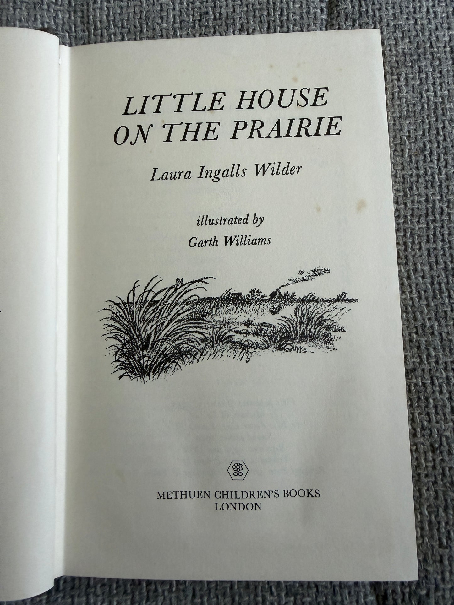 1974 Little House On The Prairie - Laura Ingalls Wilder (Garth Williams illust) Methuen Children’s Books