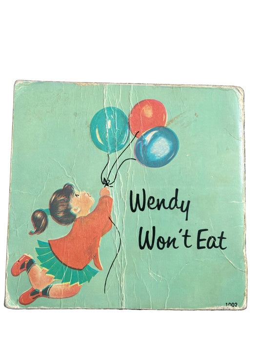 1963 Wendy Won’t Eat - Maggy Larissa (Nans Van Leeuwen illust) Golden Press New York