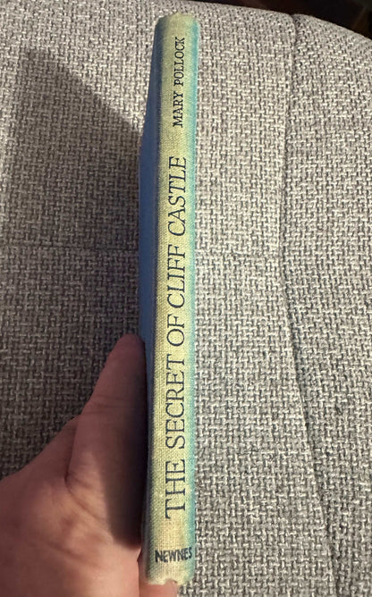 1947 The Secret Of Cliff Castle (Tower House Series) Mary Pollock (Enid Blyton) Lindsay Cable Illust (George Newnes Ltd)