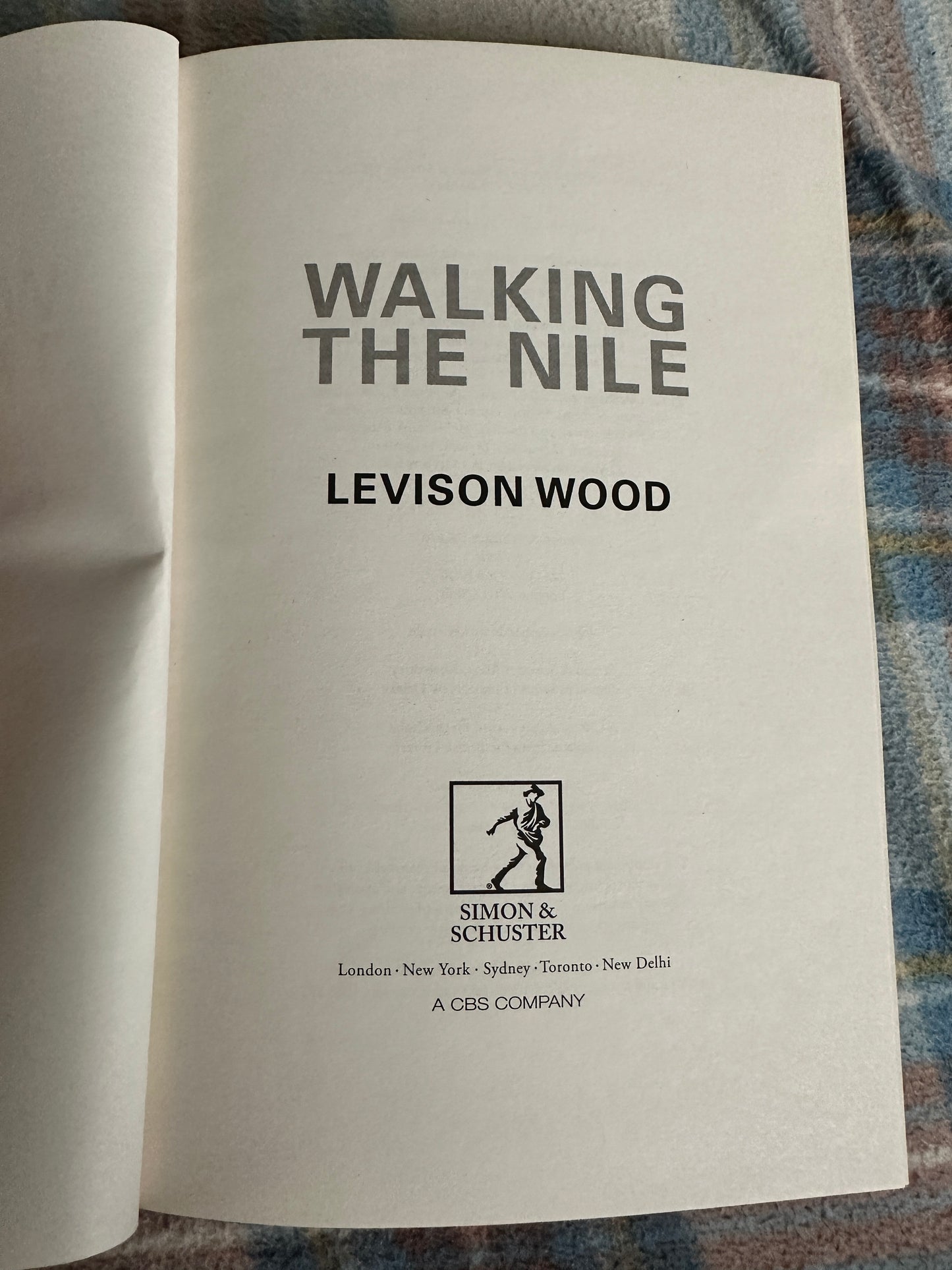 2015*1st* Walking The Nile - Levison Wood(Simon & Schuster)