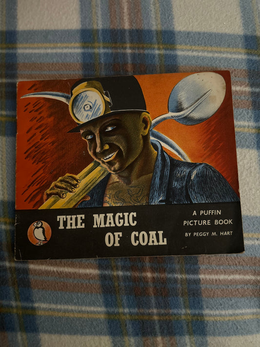 1945*1st* The Magic Of Coal(Puffin Picture Book no49) Peggy M. Hart
