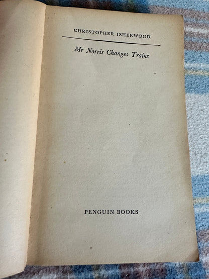 1961 Mr. Norris Changes Trains - Christopher Isherwood(Penguin)