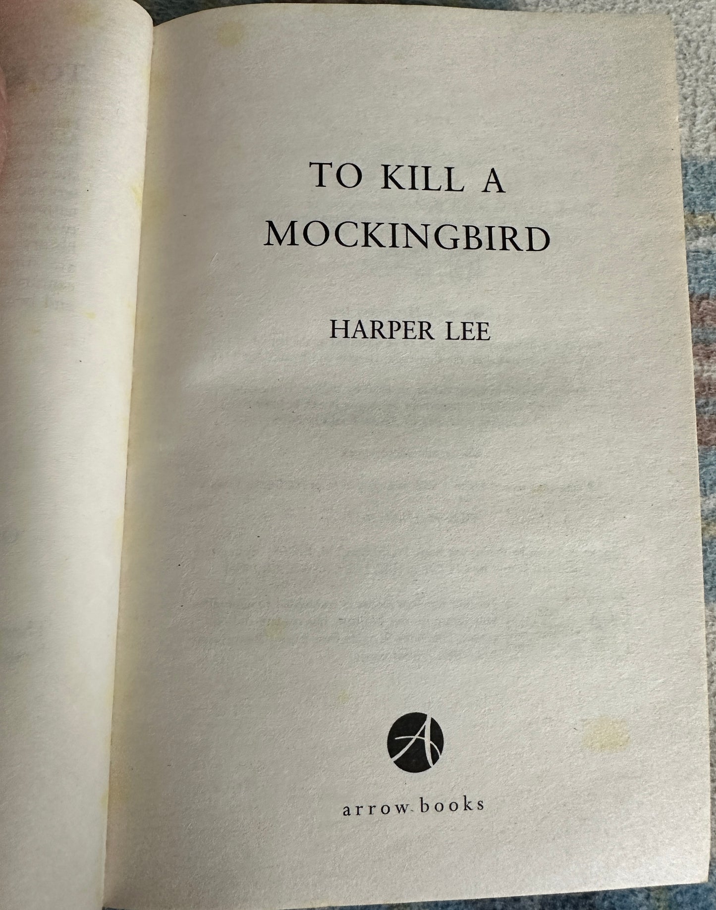 2015 To Kill A Mockingbird - Harper Lee(Arrow Books)