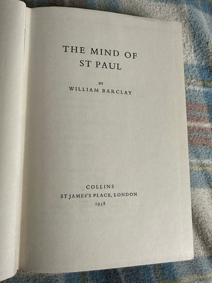 1958*1st* The Mind Of St. Paul - William Barclay(Collins)