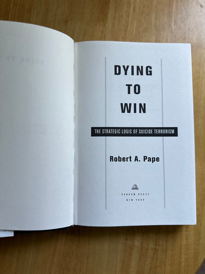 2005*1.* Dying To Win (Suicide Terrorism) Robert A. Pape