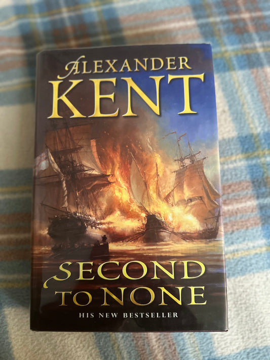 1999*1st* Second To None - Alexander Kent (William Heinemann Publisher)
