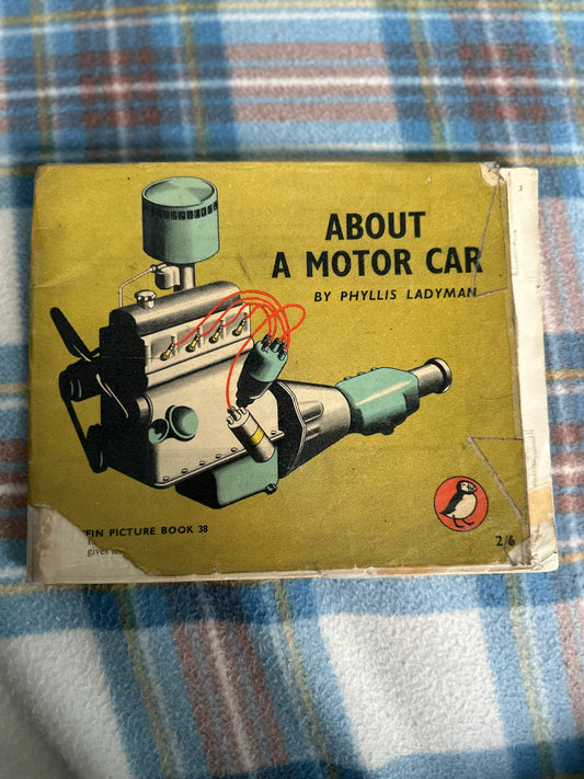 1957 About A Motor Car(Puffin Picture Book 38) Phyllis Ladyman