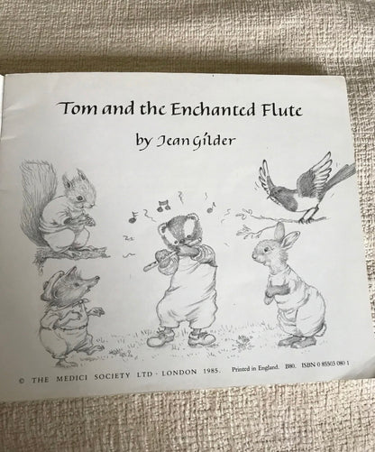 1985*1st* Tom & The Enchanted Flute - Jean Gilder (Medici Society)