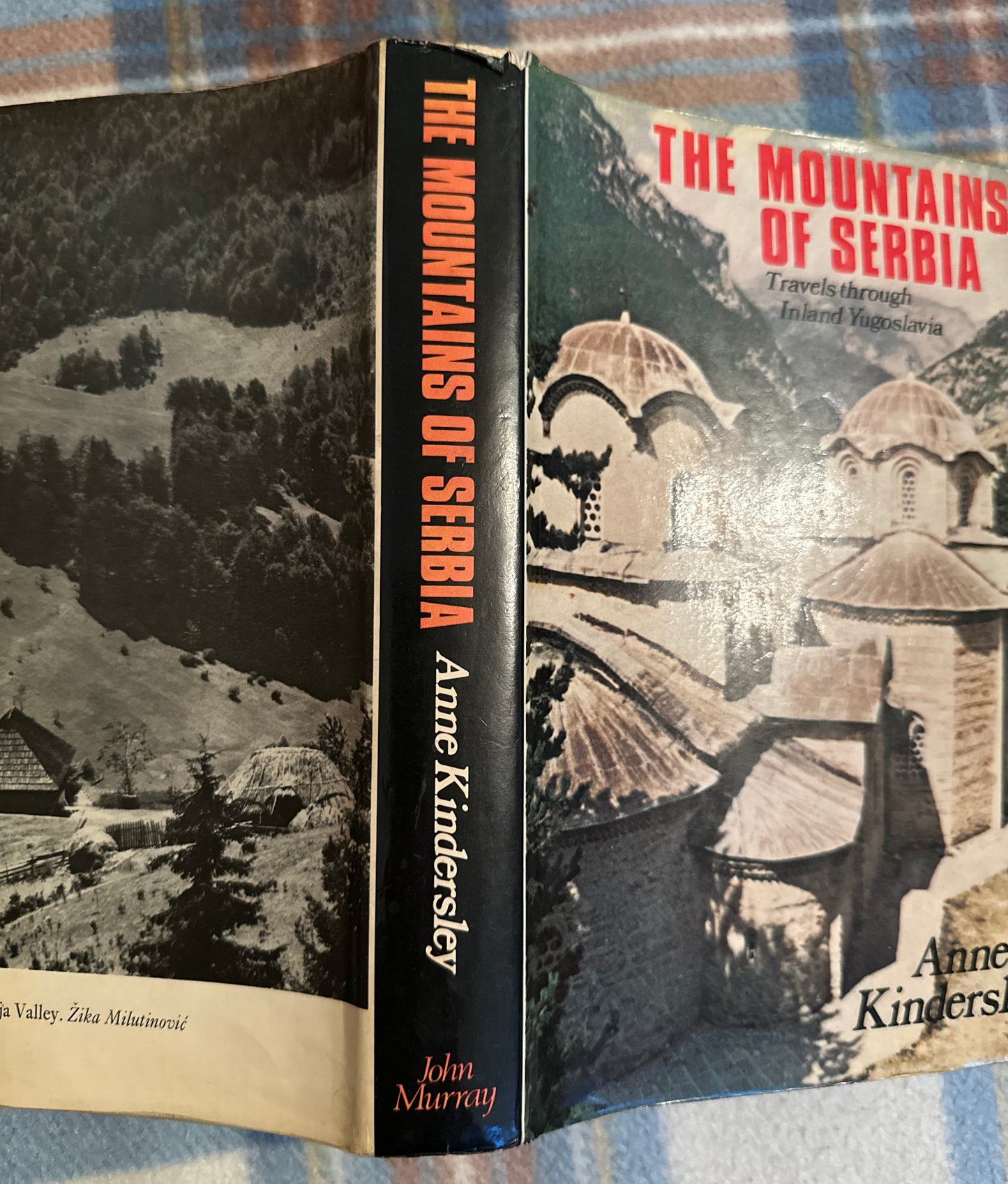 1976*1st* The Mountains Of Serbia: Travels Through Inland Yugoslavia - Anne Kindersley(John Murray publisher)