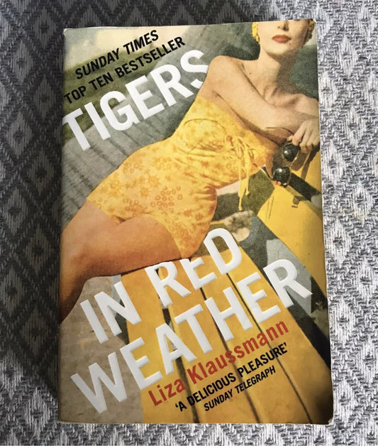 2013 Tigers In Red Weather - Liza Klaussman (Picador)