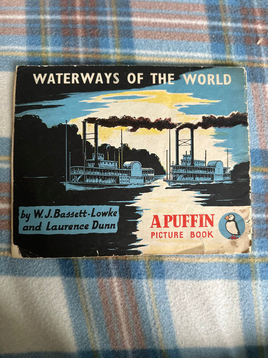 1944 Waterways Of The World(Puffin Picture Book 32)W. J. Bassett-Lowke & Laurence Dunn illustrated - Honeyburn Books (UK)