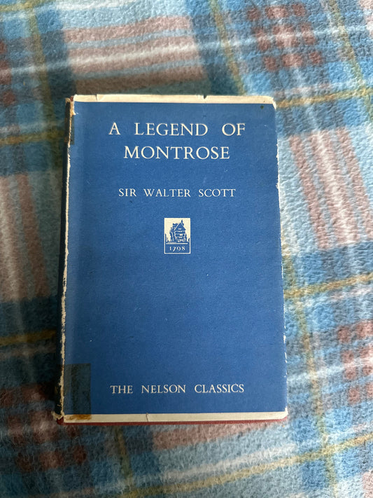 1940’s The Legend Of Montrose - Sir Walter Scott(Nelson)