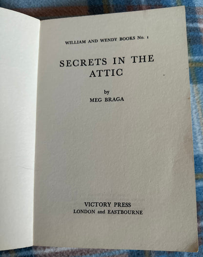 1970*1st* Secrets In The Attic - Meg Braga (Victory Press) William & Wendy series book 1