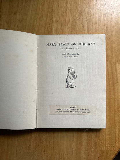 1937*1st* Mary Plain On Holiday - Gwynned Rae(Irene Williamson Illust) George Routledge