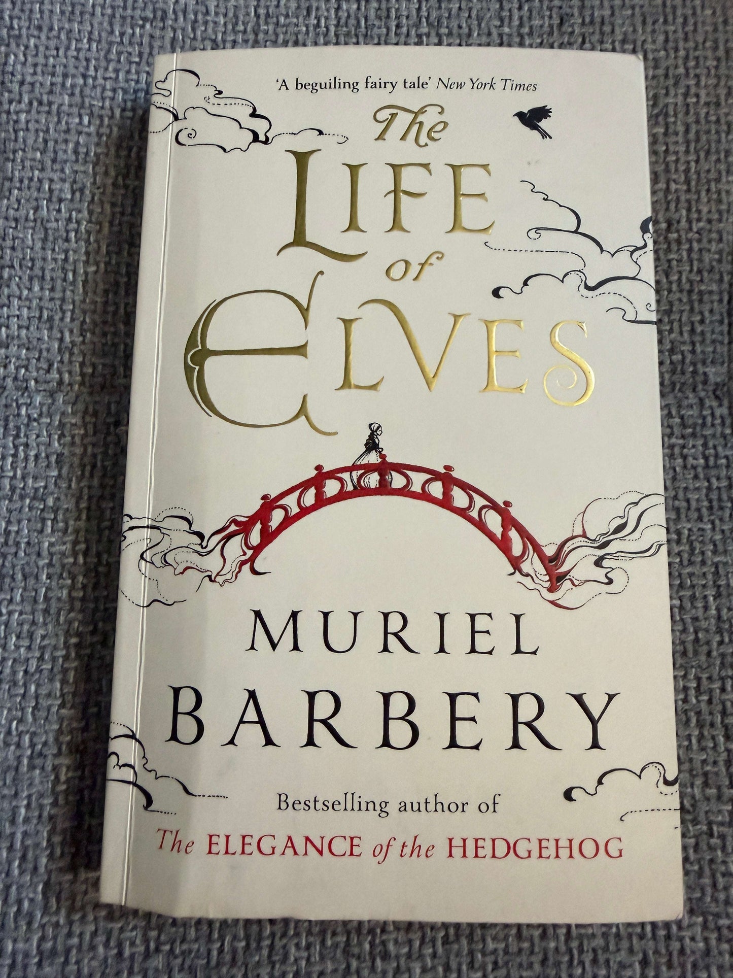 2016 The Life Of Elves - Muriel Barbery (Gallic Books) - Honeyburn Books (UK)
