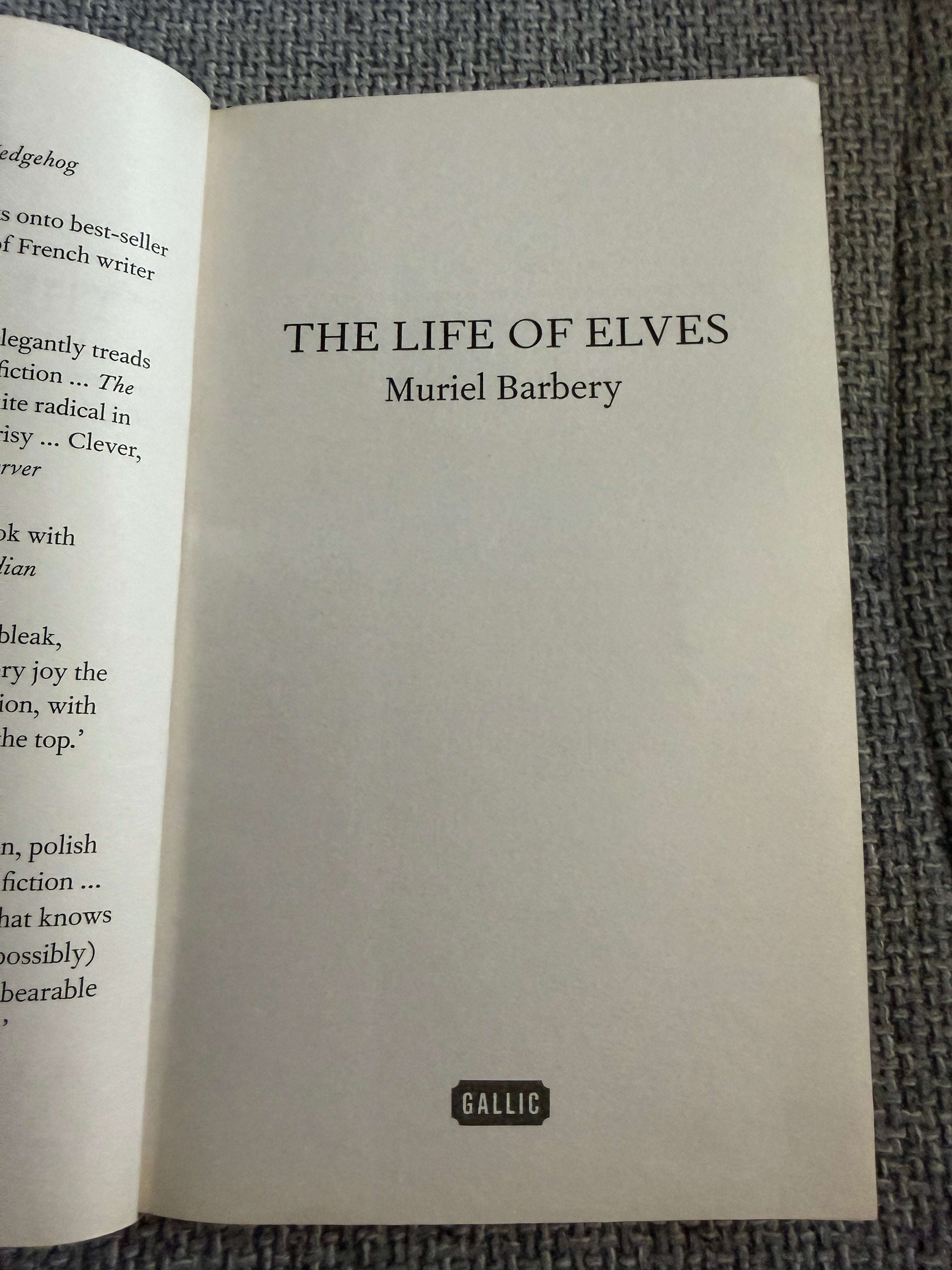 2016 The Life Of Elves - Muriel Barbery (Gallic Books) - Honeyburn Books (UK)