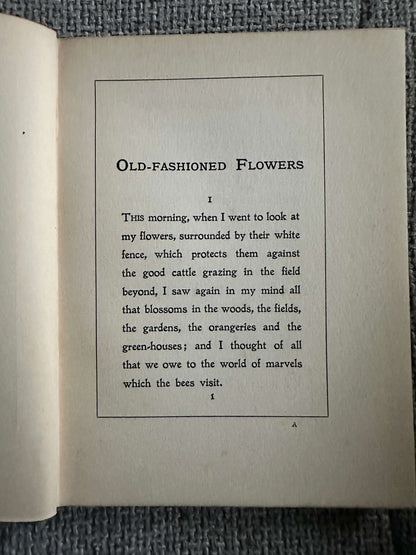 1906*1st* Old Fashioned Flowers & Other Open-Air Essays - Maurice Maeterlinck (Illust G. S. Elgood) George Allen Pub