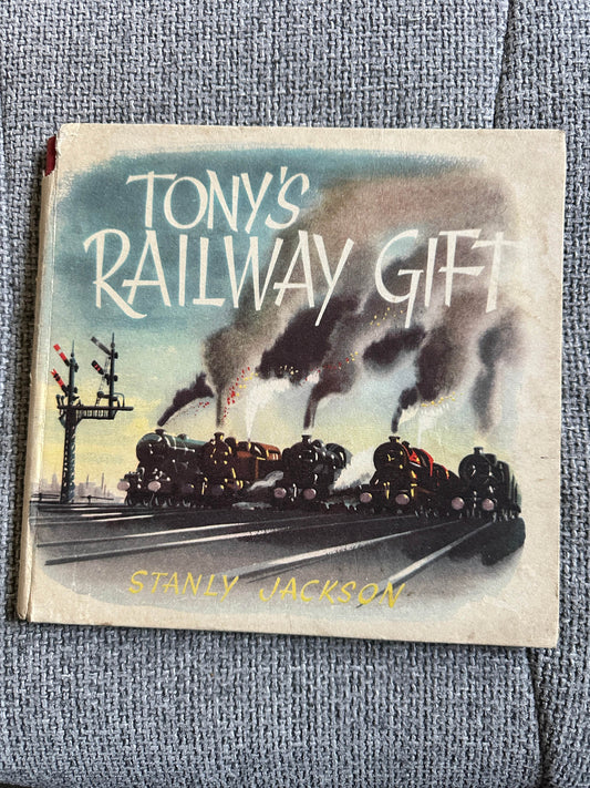 1952*1st* Tony’s Railway Gift - Stanley Jackson R. B. A. (Frederick Warne & Co Ltd) - Honeyburn Books (UK)