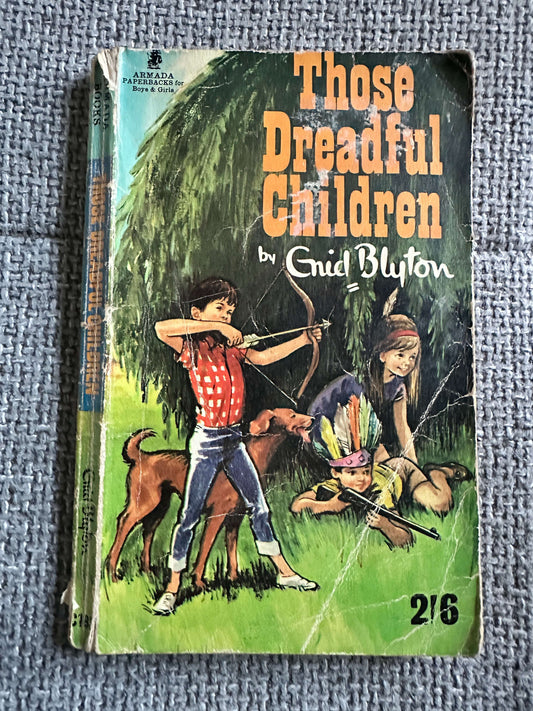 1967 Those Dreadful Children - Enid Blyton (Grace Lodge Illust) Armada 2/6d
