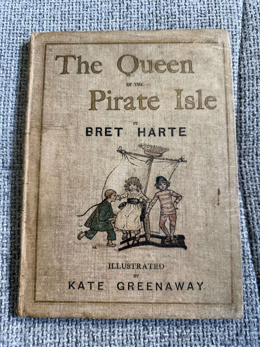 1885*1st* The Queen Of The Pirate Isle - Bret Harte (Kate Greenaway) (Chatto & Windus)