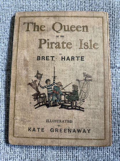 1885*1st* The Queen Of The Pirate Isle - Bret Harte (Kate Greenaway) (Chatto & Windus)