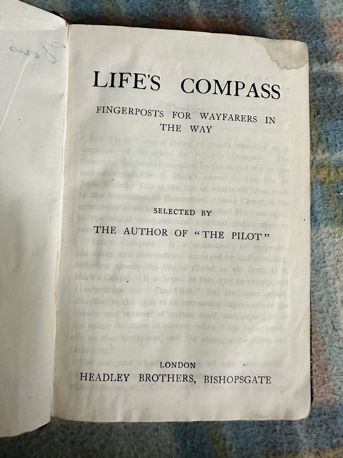 1916c Life’s Compass Fingerposts For Wayfarers In The Way - Author of The Pilot(Headley Brothers Publisher)