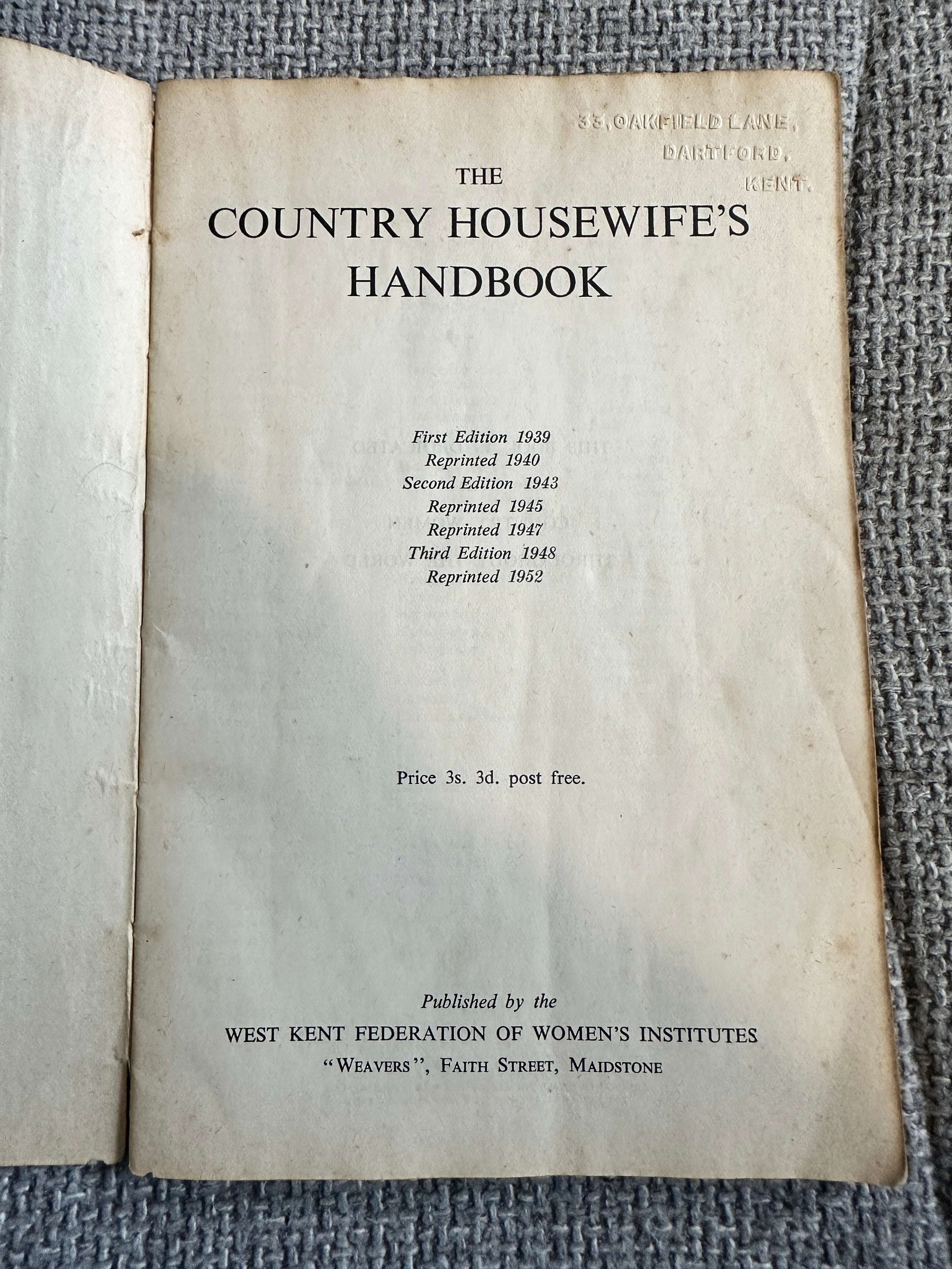 1952 The Country Housewife’s Handbook (West Kent Federation Of Women’s Institutes)