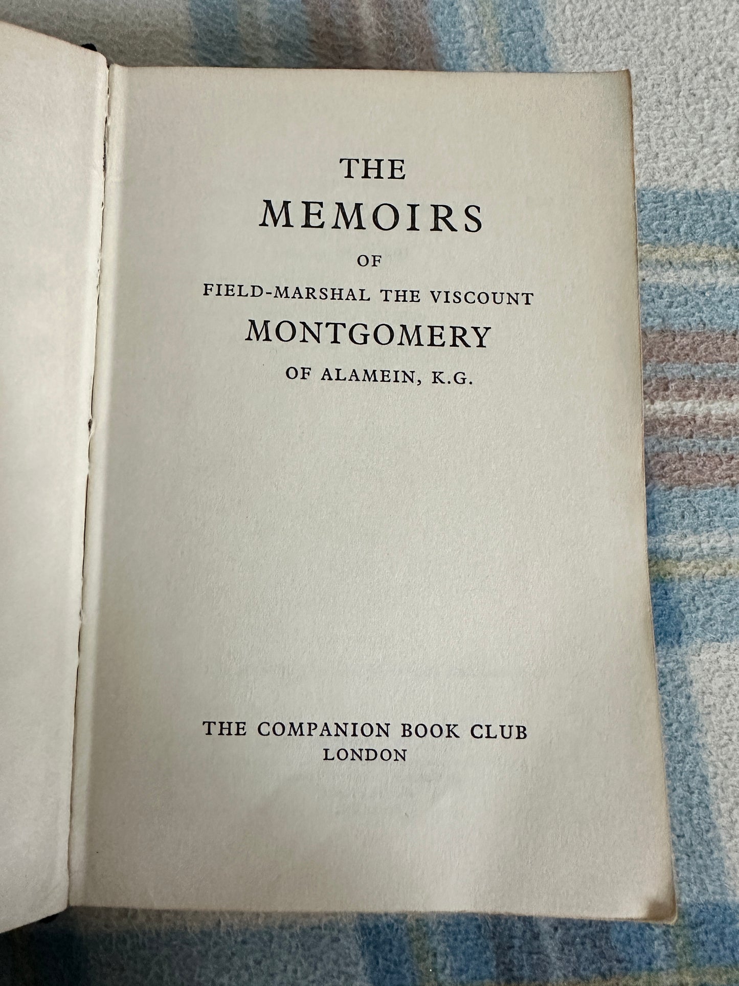 1958*1st* Memoirs Montgomery Of Alamein - Field Marshall The Viscount Montgomery of Alamein(Companion Book Club)