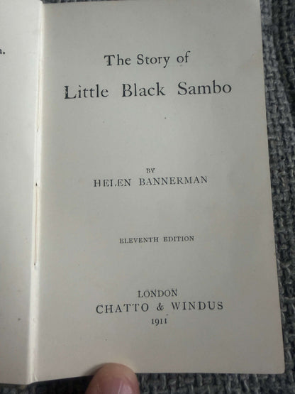 1911 The Story Of Little Black Sambo - Helen Bannerman (Chatto & Windus)