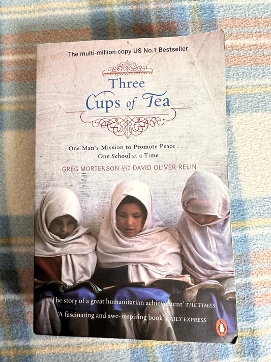 2007 Three Cups Of Tea - Greg Mortenson & David Oliver Relin(Penguin Books)