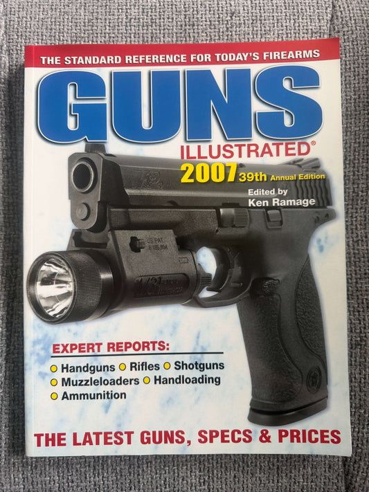 2007 Guns Illustrated - Ken Ramage (Gun Digest Books)