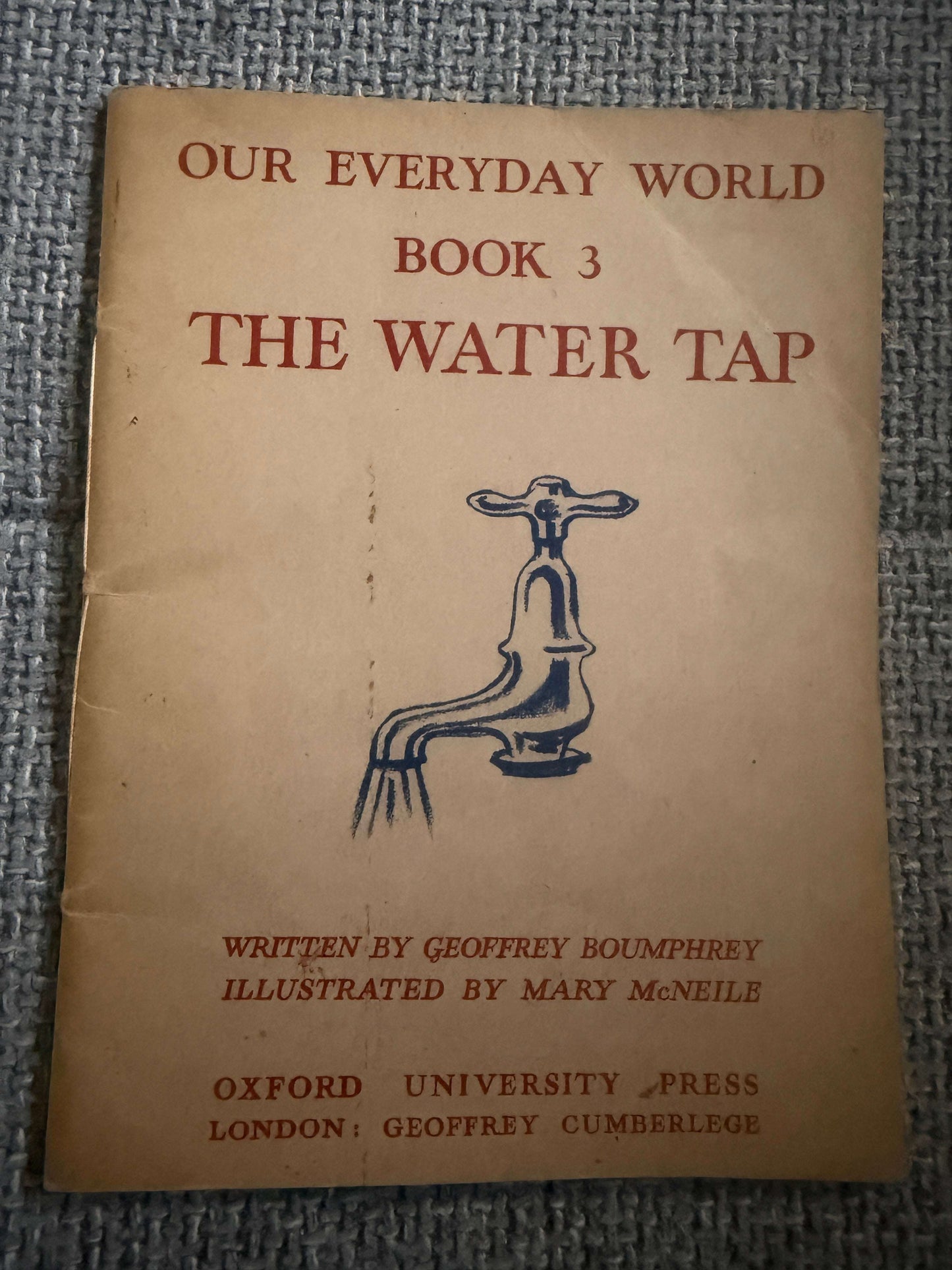 1950’s Our Everyday World - Geoffrey Boumphrey (Mary McNeile illust) Oxford University Press