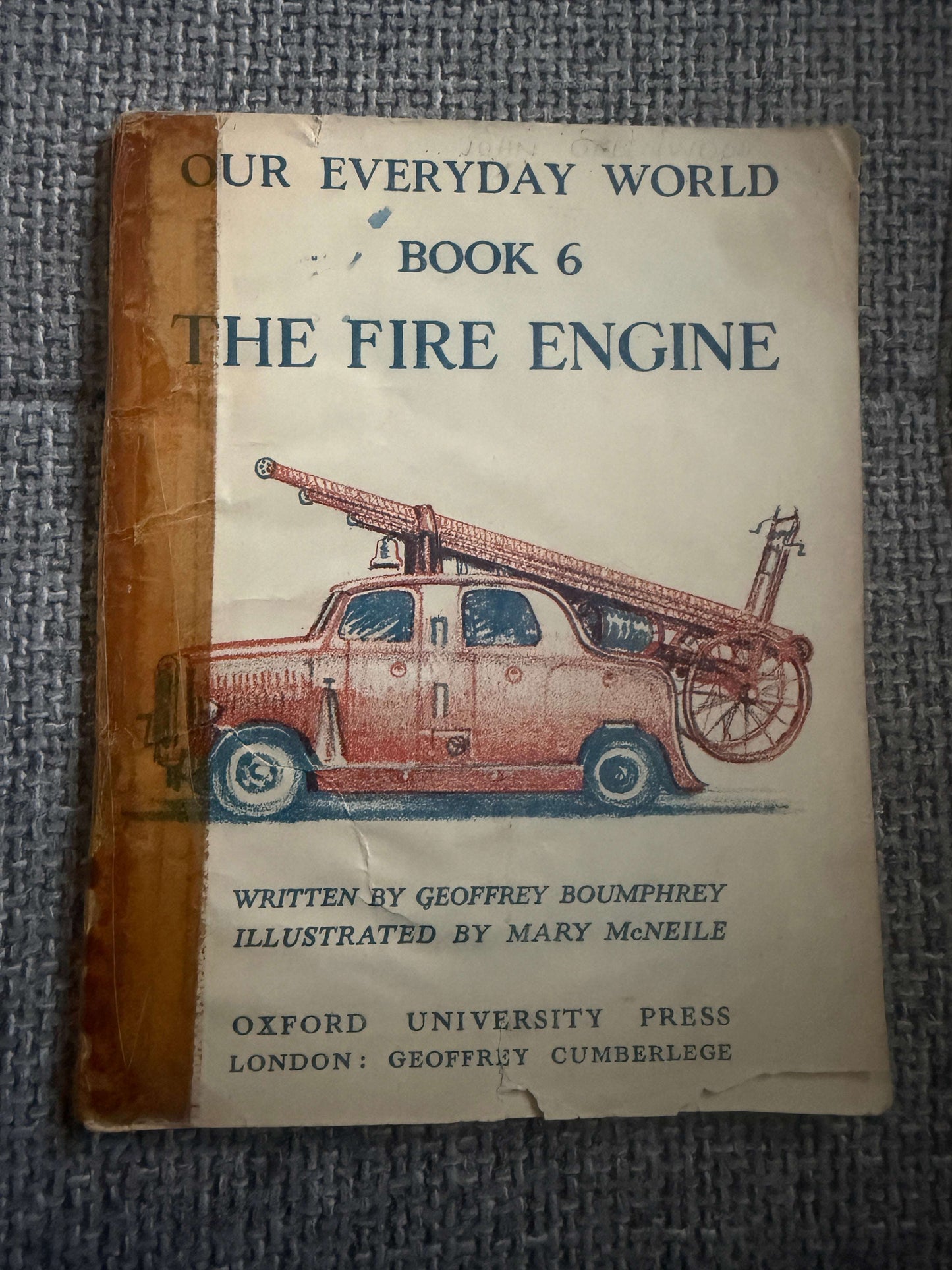 1950’s Our Everyday World - Geoffrey Boumphrey (Mary McNeile illust) Oxford University Press