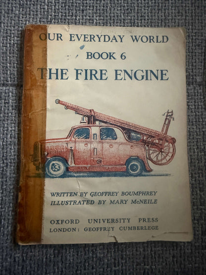 1950’s Our Everyday World - Geoffrey Boumphrey (Mary McNeile illust) Oxford University Press