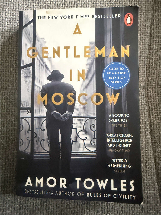 2017 A Gentleman In Moscow - Amor Towles (Penguin)