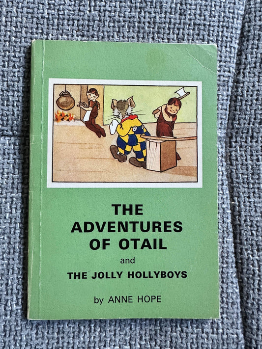 1976 The Adventures Of Otail & The Jolly Hollyboys - Anne Hope (Gertie Breary Illust) J. Salmon Ltd. - Honeyburn Books (UK)