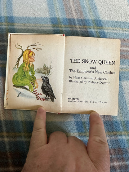 1970 The Snow Queen / The Emperor’s New Clothes - Hans Christian Andersen(Philippe Degrave illustration) Hamlyn