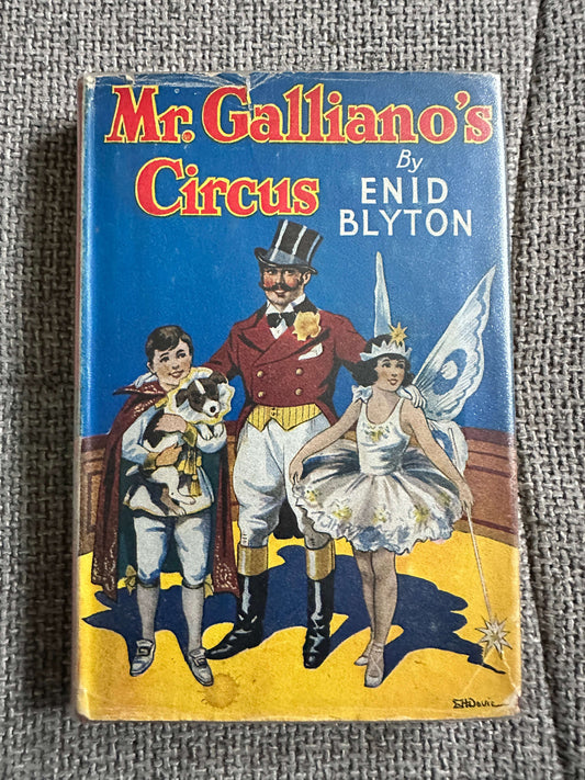 1954 Mr. Galliano’s Circus - Enid Blyton (E. H. Davie Illust) George Newnes Ltd
