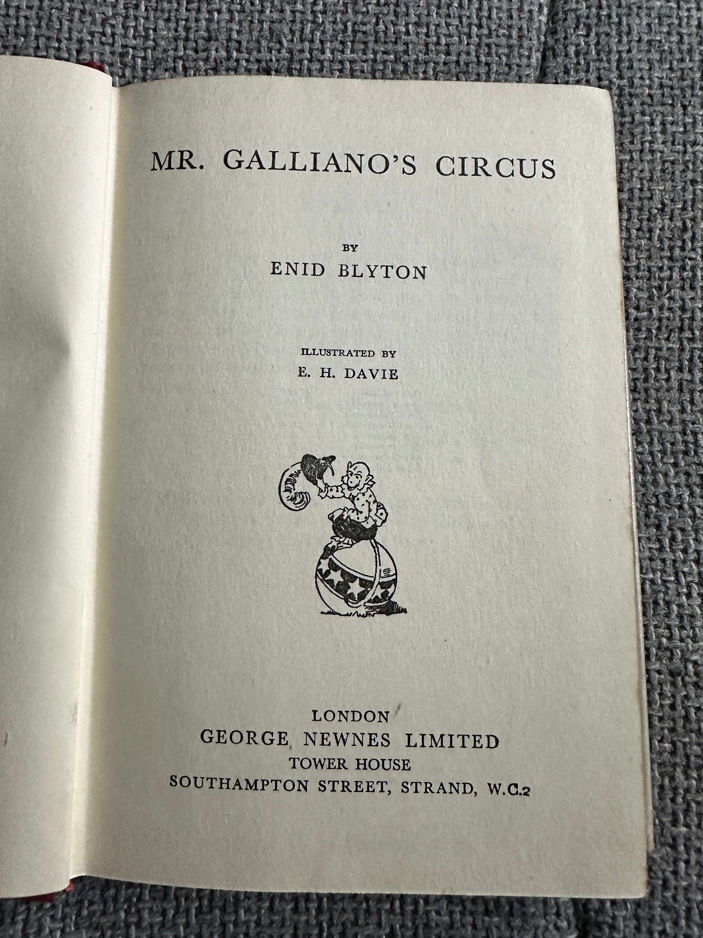 1954 Mr. Galliano’s Circus - Enid Blyton (E. H. Davie Illust) George Newnes Ltd