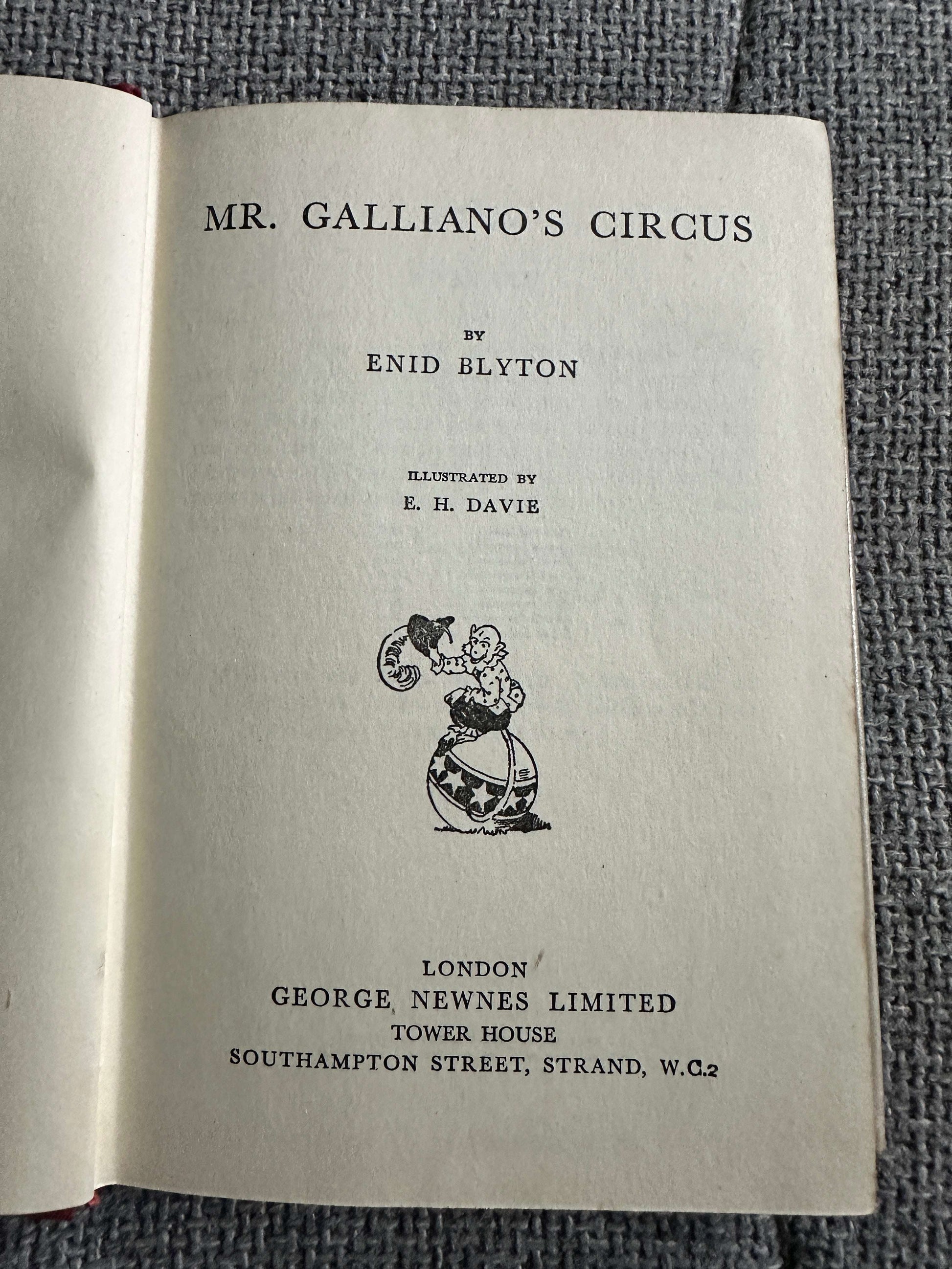 1954 Mr. Galliano’s Circus - Enid Blyton (E. H. Davie Illust) George Newnes Ltd