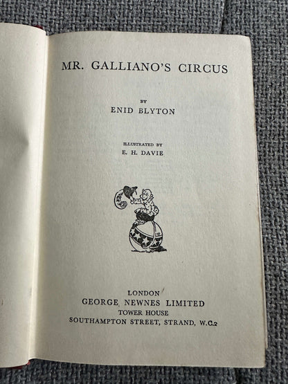 1954 Mr. Galliano’s Circus - Enid Blyton (E. H. Davie Illust) George Newnes Ltd