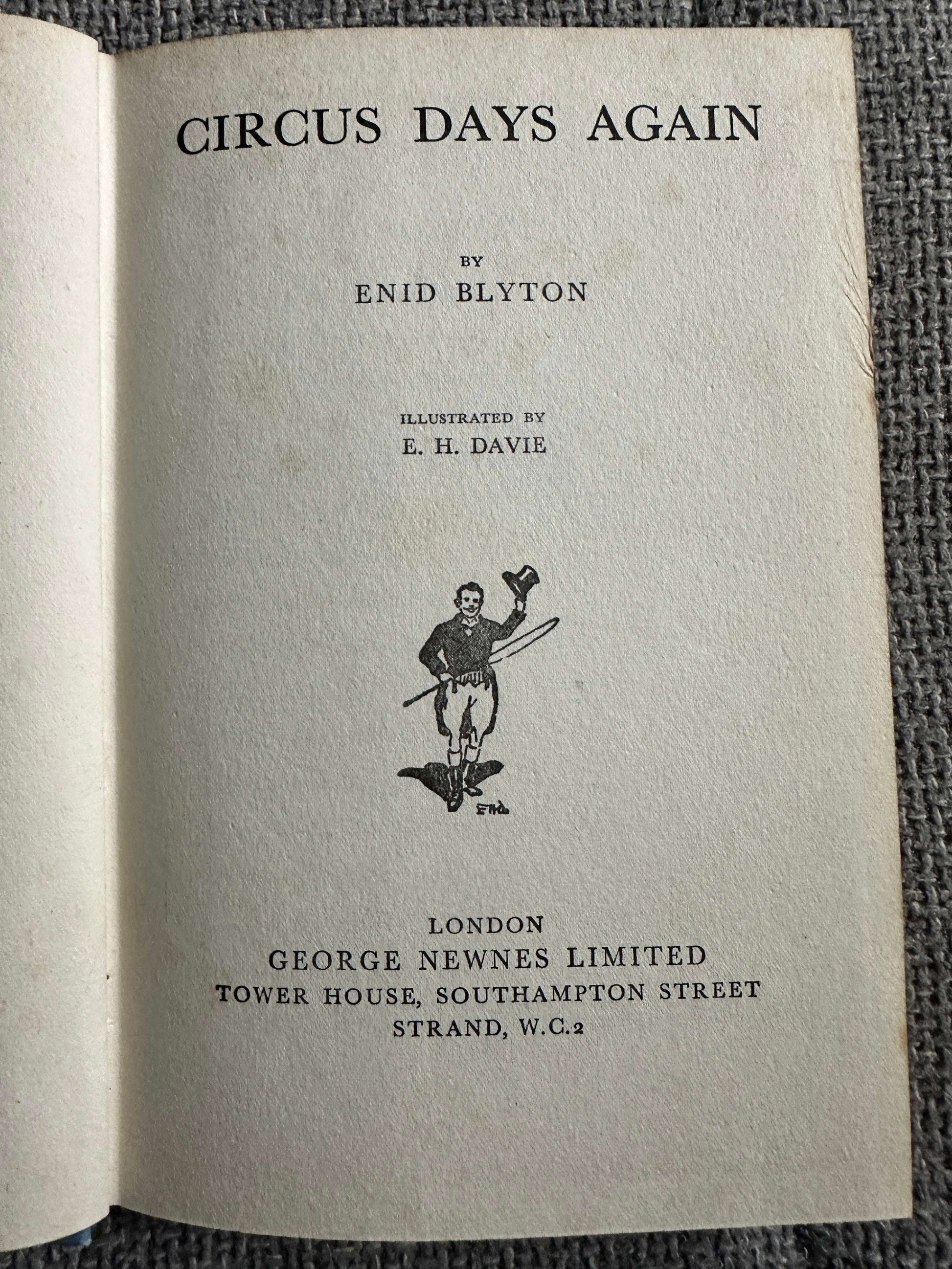 1950 Circus Days Again - Enid Blyton (E. H. Davie Illust) George Newnes Ltd