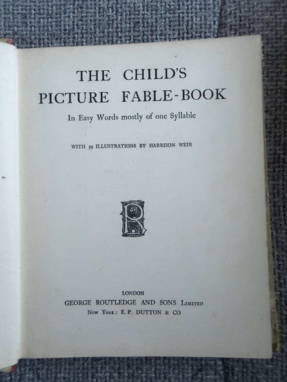 1894 The Child’s Picture Fable Book In Words Of One Syllable- Harrison Weir illust (George Routledge & Sons Ltd)