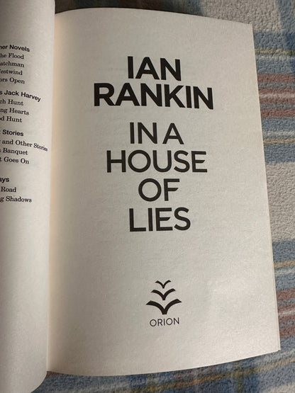 2018*1st* In A House Full Of Lies - Ian Rankin(Orion)
