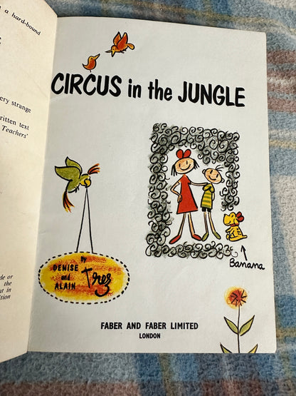 1969*1st* Circus In The Jungle - Denise & Alain Trez(Faber & Faber)