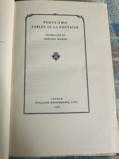 1924*SIGNED 1st* Forty Two Fables of La Fontaine - translated Edward Marsh(William Heinemann Ltd)