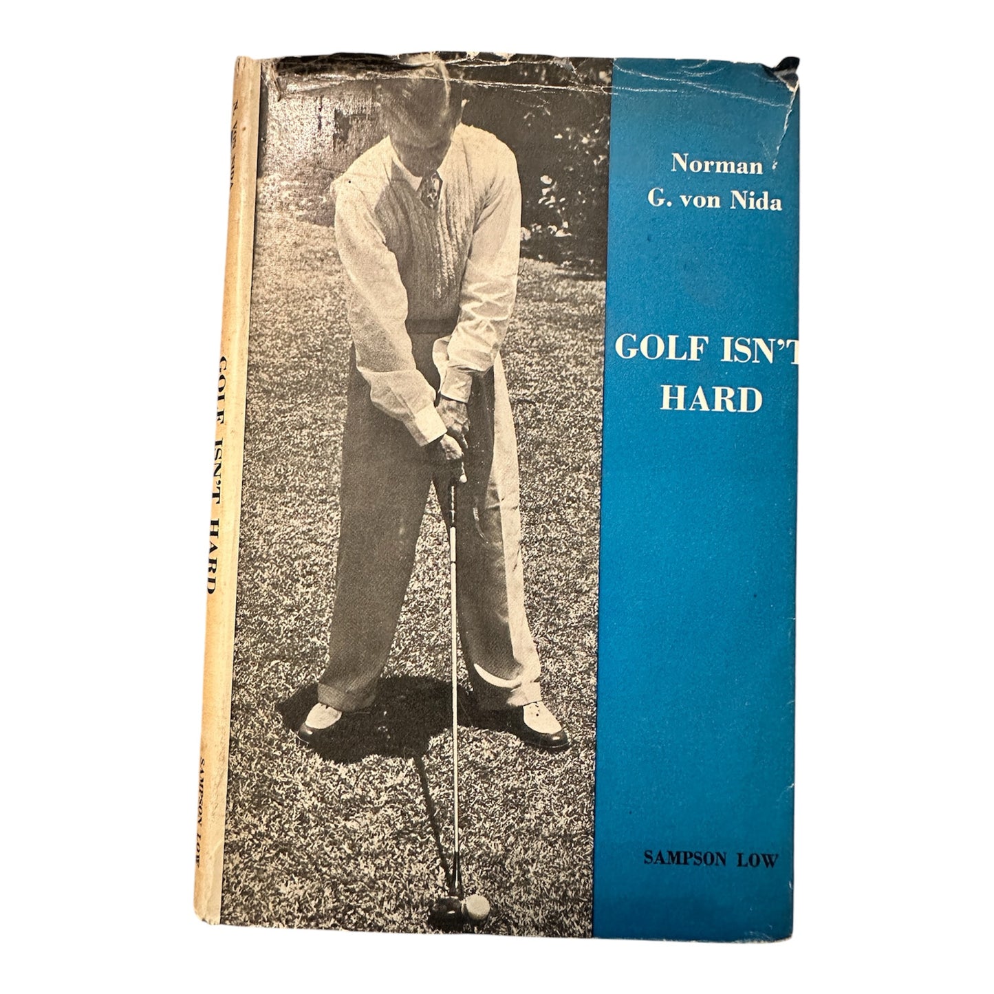 1949*1st* Golf Isn’t Hard - Norman G. Von Nida(Sampson Low Marston & Co. Ltd.)