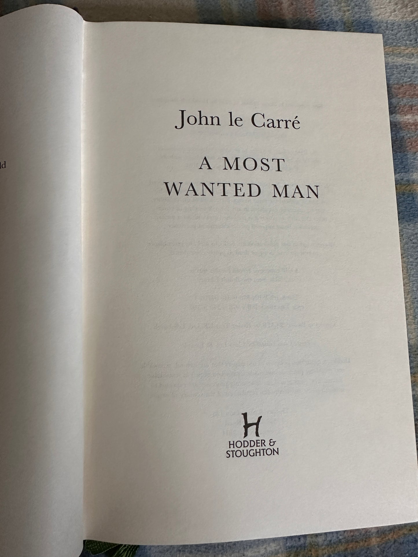 2008*1st* A Most Wanted Man - John Le Carré(Hodder & Stoughton)