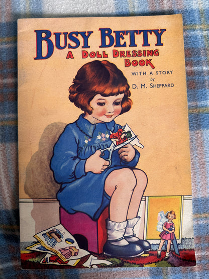 1950’s Busy Betty A Doll Dressing Book by D. M. Sheppard(B.B. Ltd)