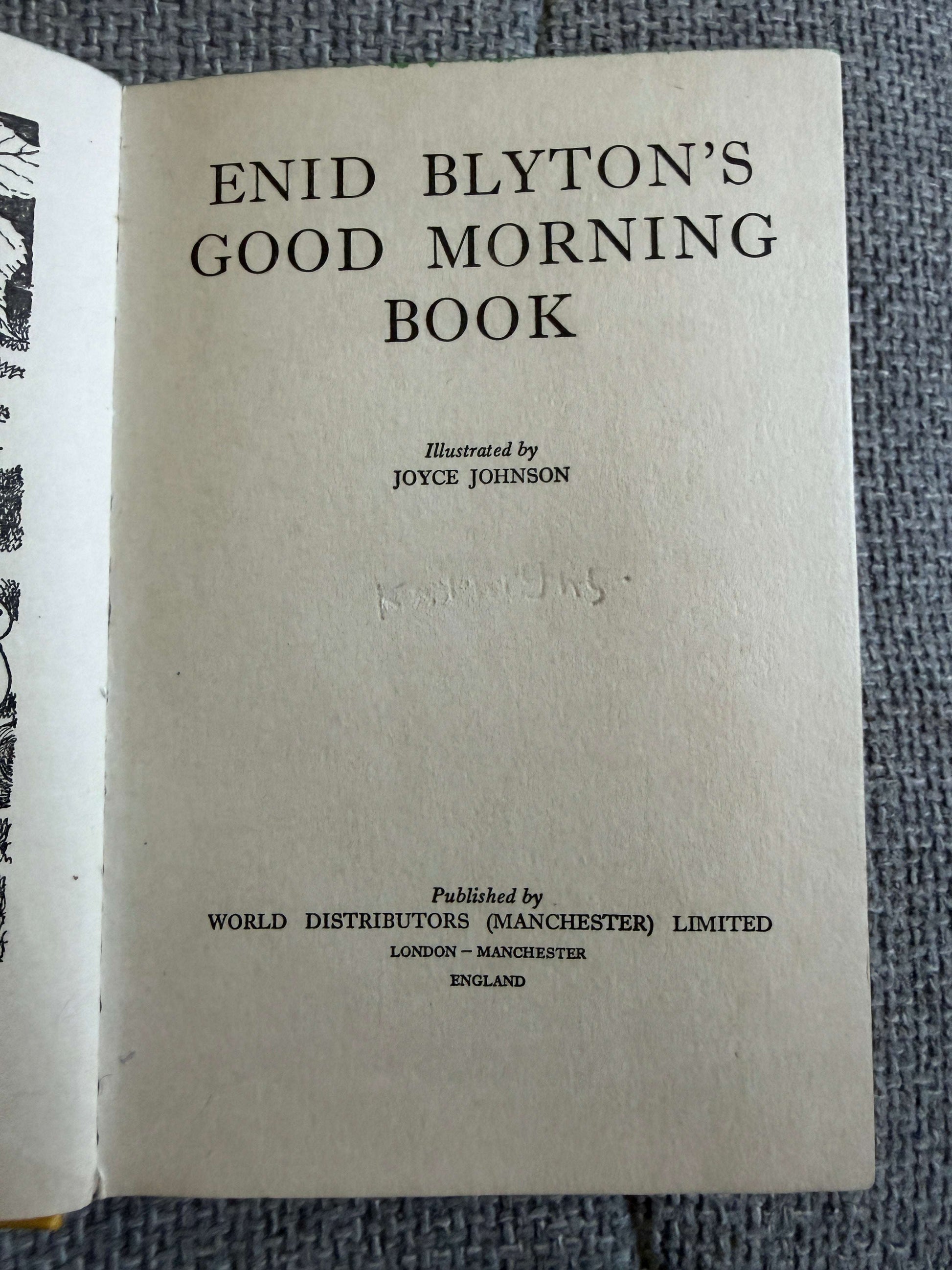 1952 The Good Morning Book - Enid Blyton (Joyce Johnson illust) World Distributors (Tell-A-Story Book)